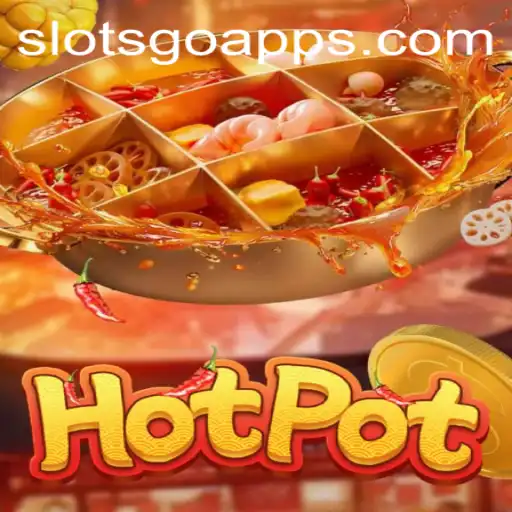 Hotpot - A Fiery Adventure with SLOTS GO