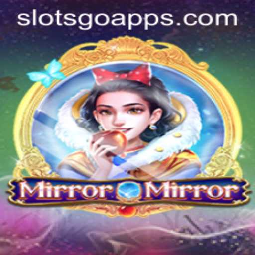 Exploring the Exciting World of MirrorMirror SLOTS GO
