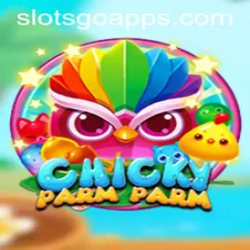Discover the Exciting World of ChickyParmParm: SLOTS GO