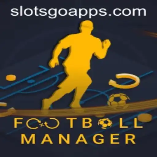 Football Manager and SLOTS GO: A Comprehensive Guide