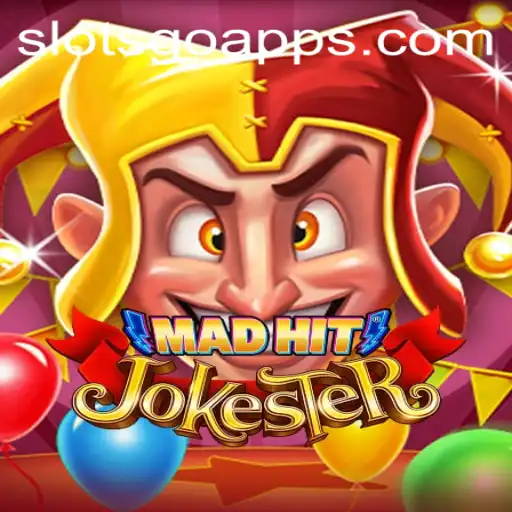 MadHitJokester: Discover the Thrilling World of SLOTS GO
