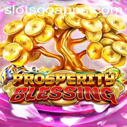 Discover the Thrilling World of ProsperityBlessing: A Game-Changer in SLOTS GO